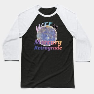 Mercury retrograde Baseball T-Shirt